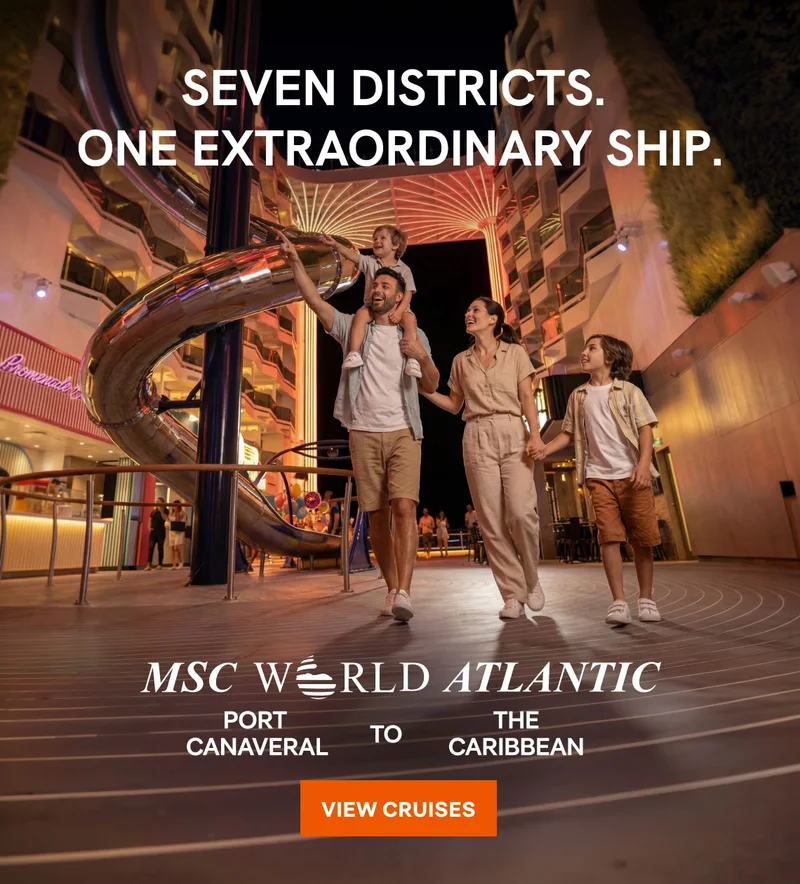 Seven Districts. One Extraordinary Ship. – MSC&nbsp;World Atlantic – Port Canaveral to the Caribbean – Click to View Cruises & Book Now