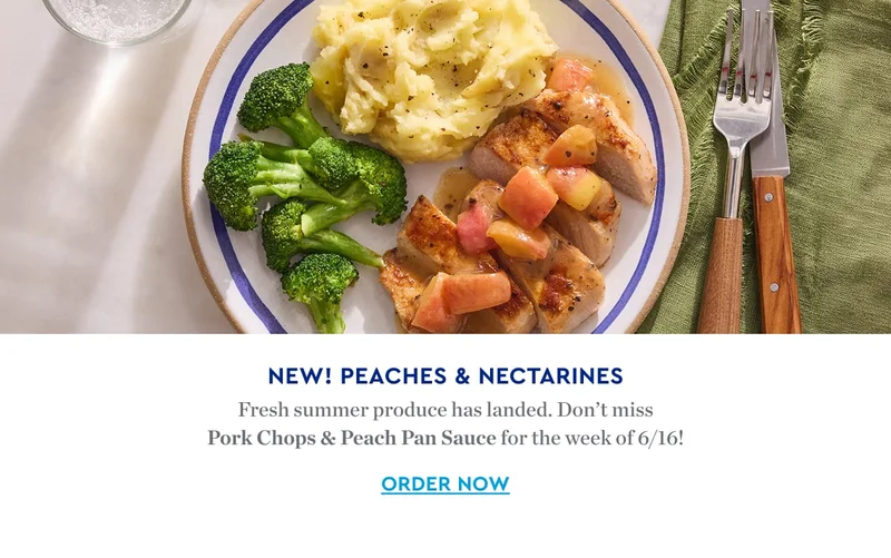 NEW PEACHES AND NECTARINES | Fresh summer produce has landed! Don't miss Pork Chops and Peach Pan Sauce for the week of 6/16! ORDER NOW