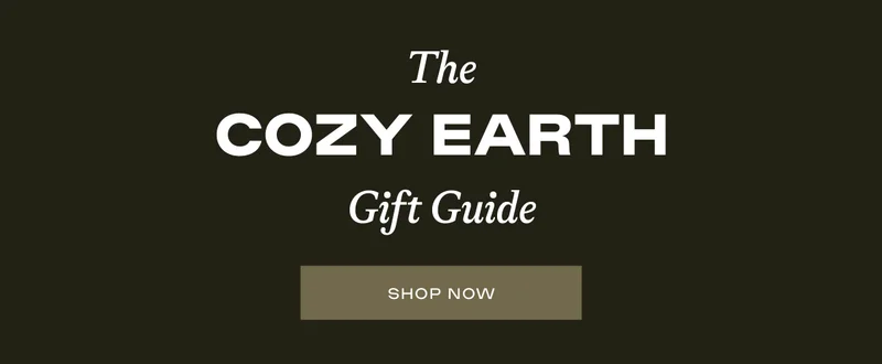 The Cozy Earth Gift Guide - Shop Now The Cozy Earth Gift Guide - Shop Now