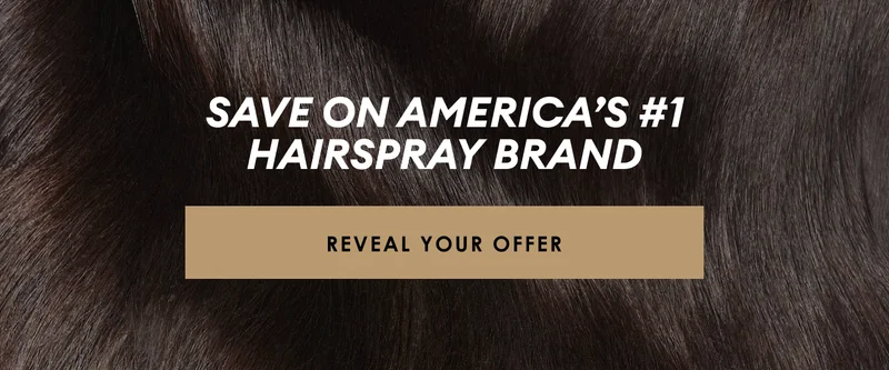 Save on America’s #1 hairspray brand | Reveal Your Offer