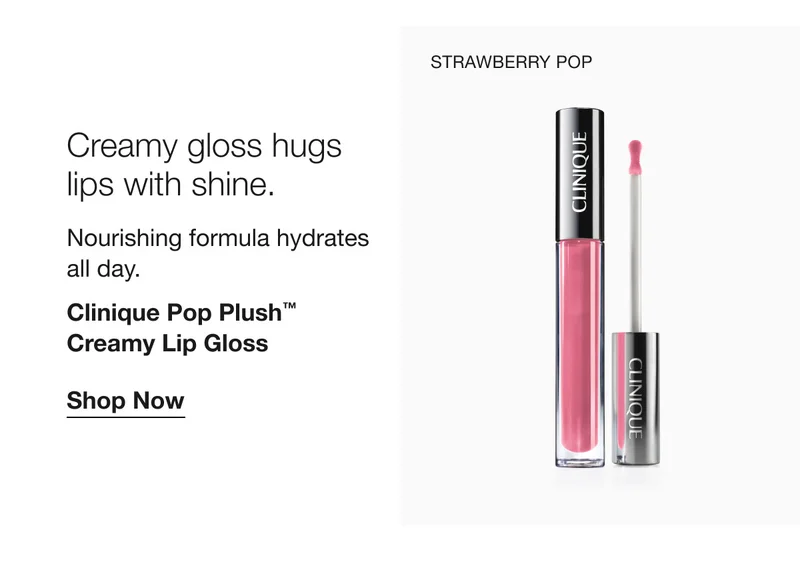 STRAWBERRY POP | Nourishing formula hydrates all day. | Clinique Pop Plush™ Creamy Lip Gloss | Shop Now