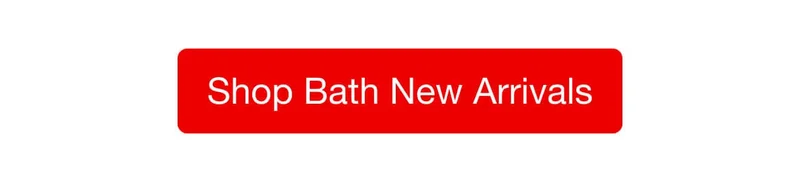 Shop All Bath New Arrivals