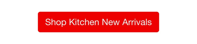 Shop All Kitchen New Arrivals
