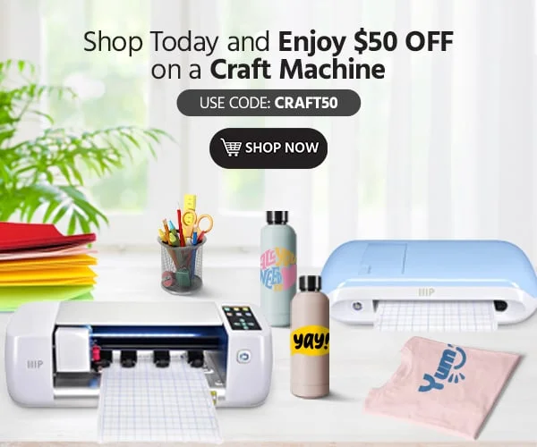 Shop Today and Enjoy $50 OFF on a Craft Machine with Code: Craft50 Shop Now