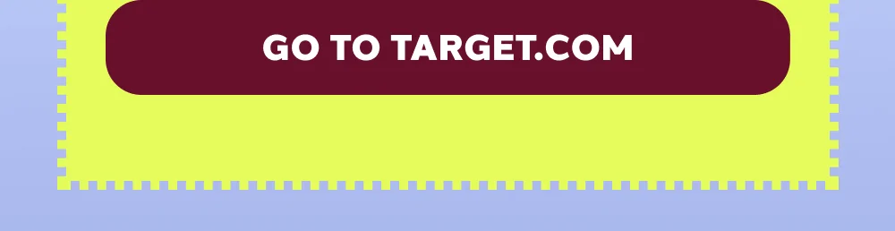 [GO TO TARGET.COM]
