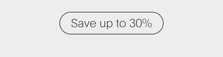 SAVE UP TO 30%