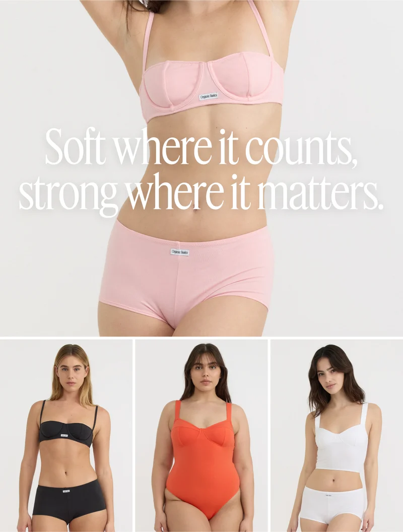 Soft where it counts, strong where it matters.