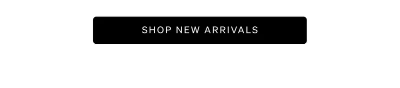 Shop New Arrivals