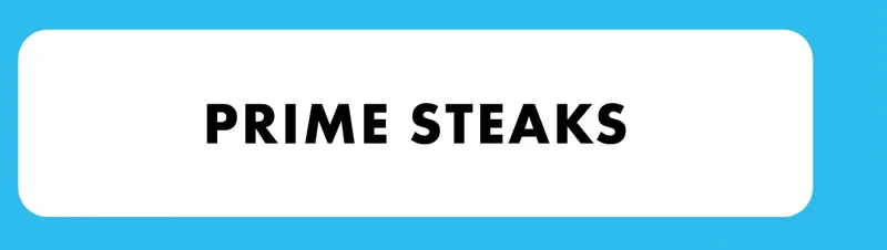 Prime Steaks Prime Steaks