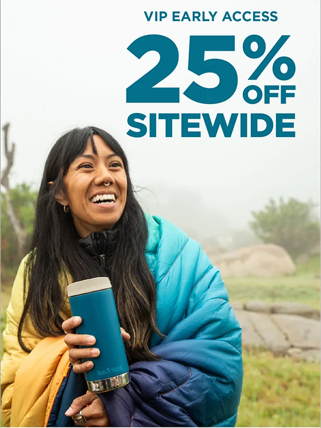 25% Off Sitewide - VIP Early Access