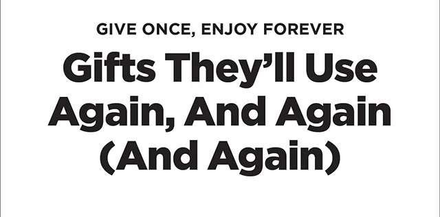 Give Once, Enjoy Forever