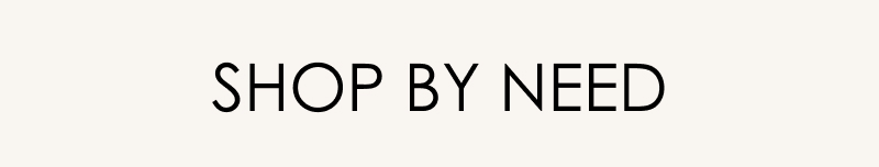Shop by Need