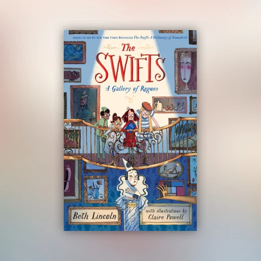 The Swifts: A Gallery of Rogues