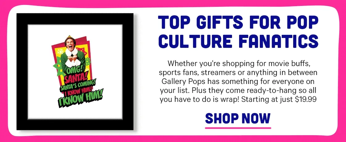 Gallery Pops - Top Gifts for Pop Culture Fanatics
