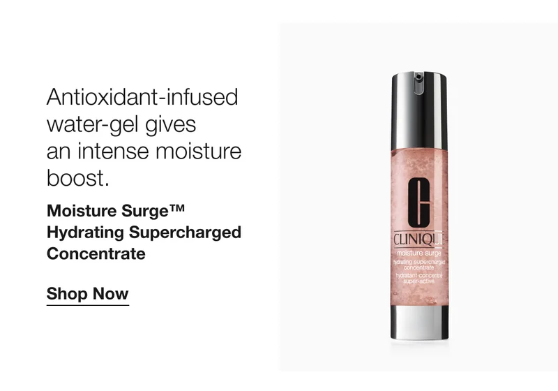 Antioxidant-infused water-gel gives an intense moisture boost. | Moisture Surge™ Hydrating Supercharged Concentrate | Shop Now