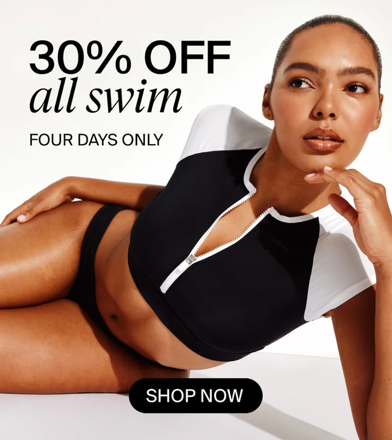 305 OFF all swim. FOUR DAYS ONLY. SHOP NOW