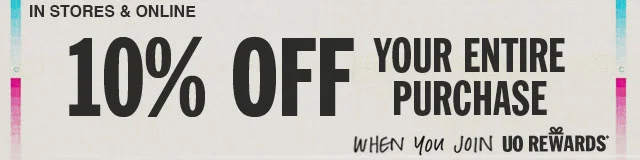 Ten Percent Off Your Entire Purchase When You Join Rewards