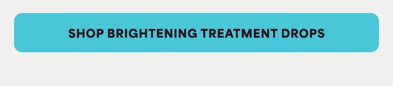 SHOP BRIGHTENING TREATMENT DROPS