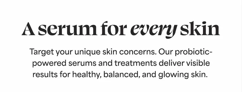 A serum for every skin