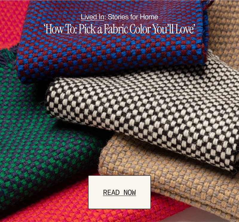 Lived In: How to Pick a Fabric Color You'll Love