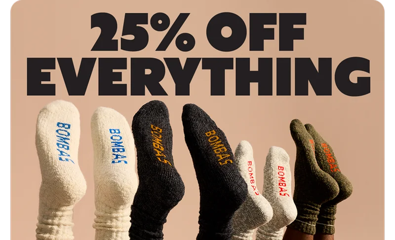 25% OFF EVERYTHING