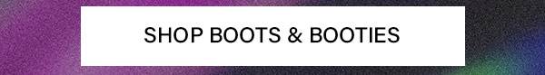 Boots & Booties