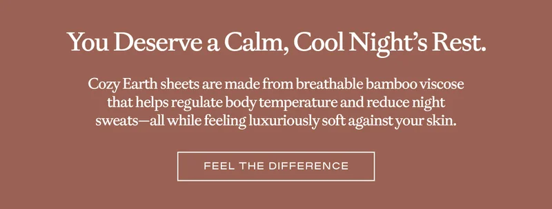 You Deserve A Calm, Cool Night's Rest - Shop Now
