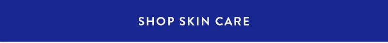 SHOP SKIN CARE