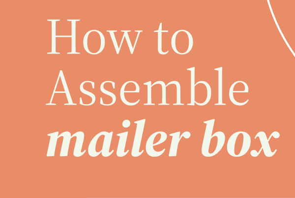 How to Assemble mailer box