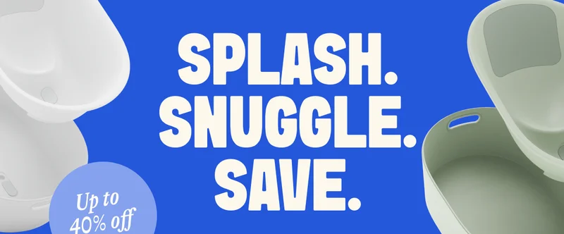 SPLASH. SNUGGLE. SAVE