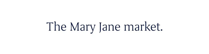 The Mary Jane market.