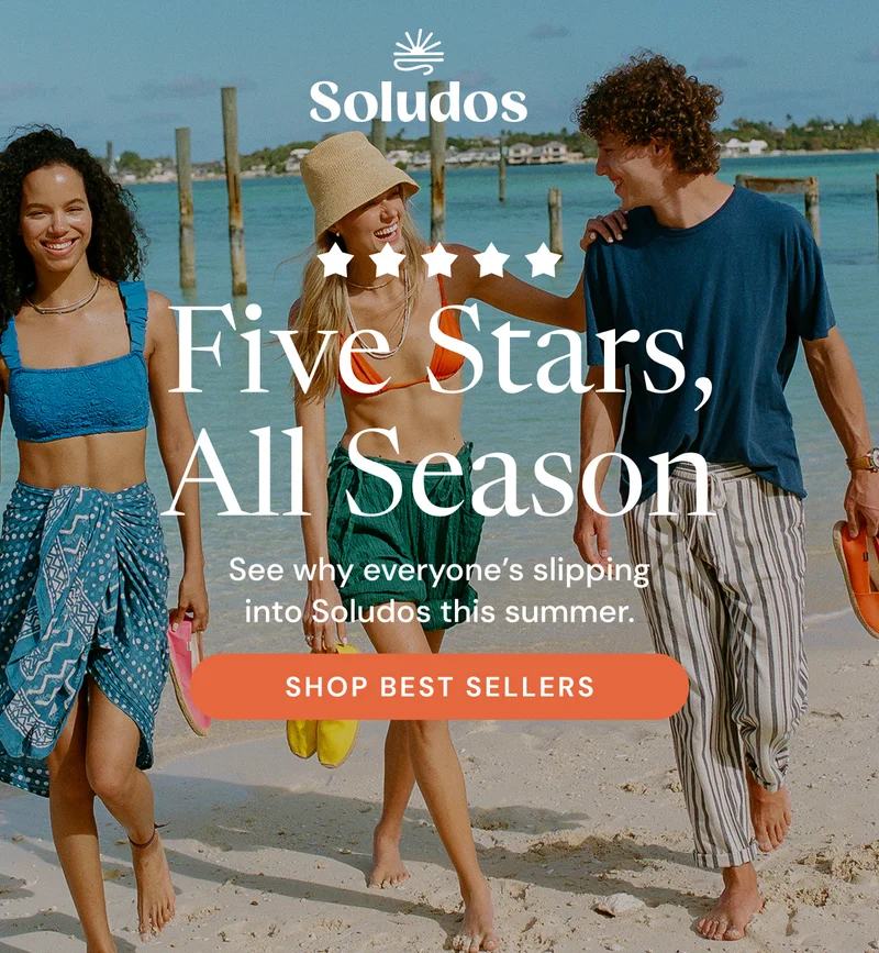 Five Stars, All Season. See why everyone’s slipping into Soludos this summer.  Shop Best Sellers