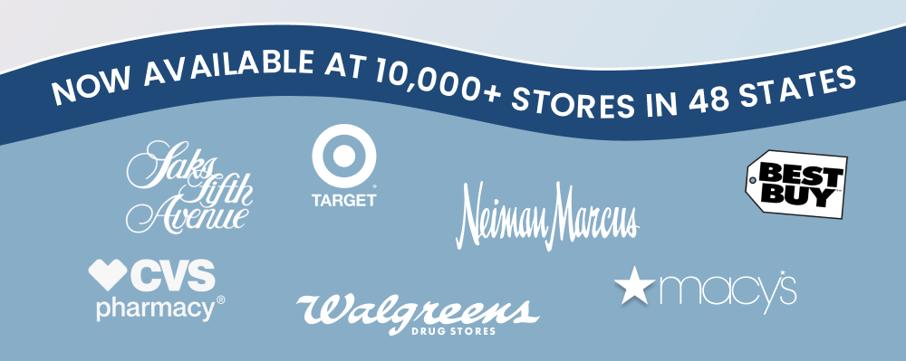 Now Available At 10,000+ Stores in 48 States