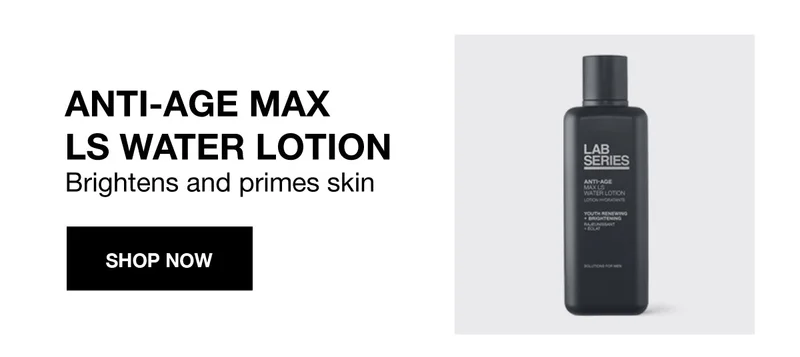 ANTI-AGE MAX LS WATER LOTION | Brightens and primes skin | SHOP NOW
