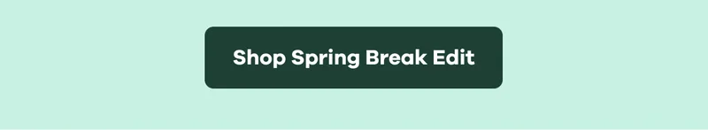 Shop Spring Break Edit