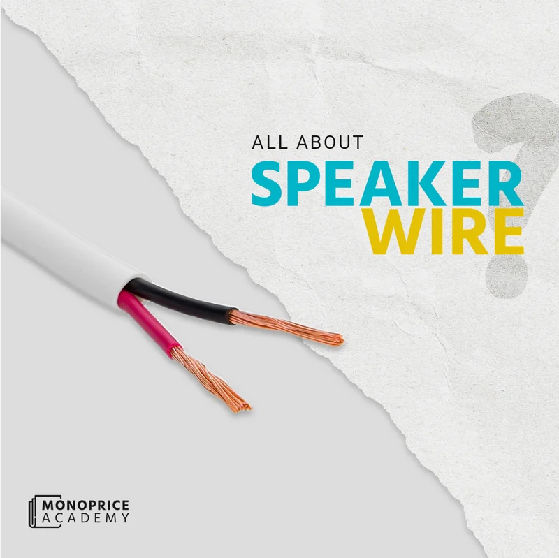 All About Speaker Wire.
