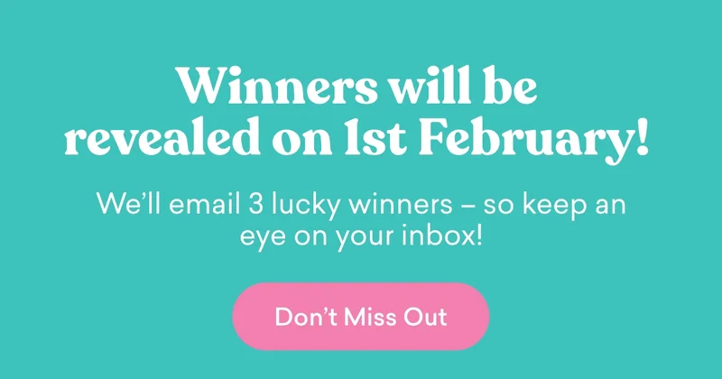 Winners will be revealed on 1st February!