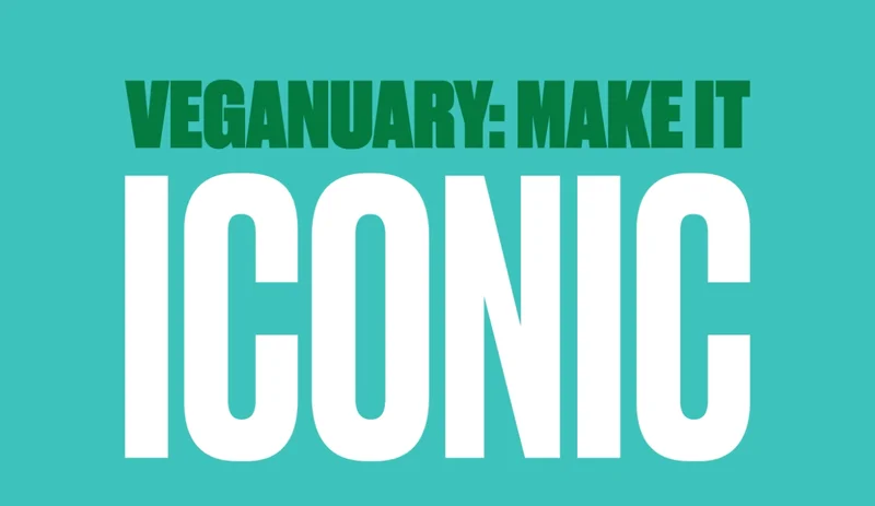 Veganuary: Make it iconic