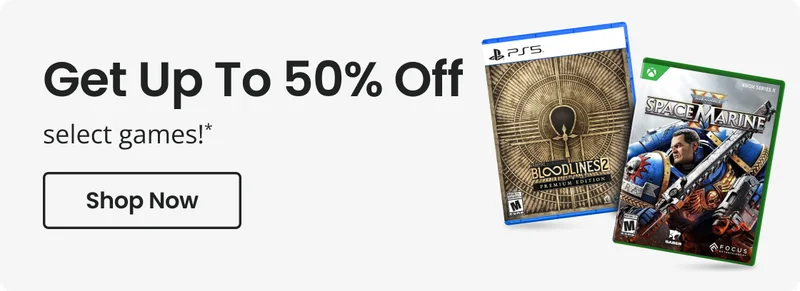 Get Up To 50% Off select games!* | Shop Now