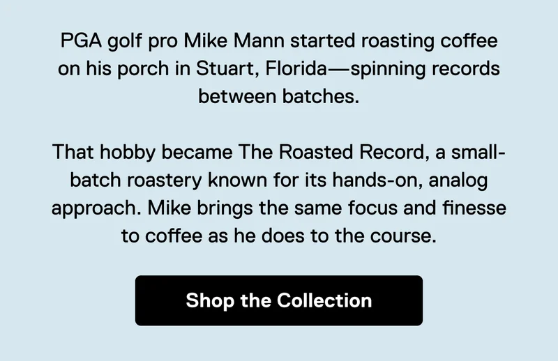 Shop the Collection: Roasted Record