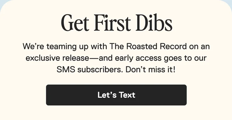 Get First Dibs: Let's Text
