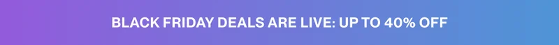 Announcement Bar indicating that Black Friday Deals are now live.