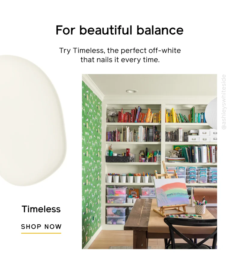For beautiful balance. Try Timeless, the perfect off-white that nails it every time. Timeless SHOP NOW