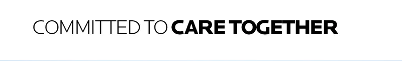 COMMITTED TO CARE TOGETHER