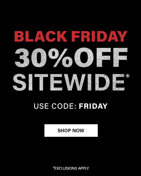 Black Friday 30% Off sitewide