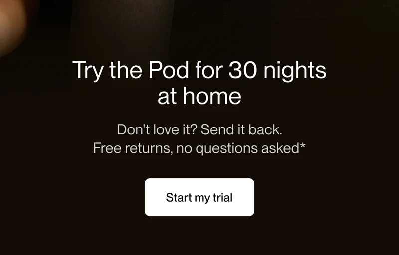 Try the Pod for 30 nights at home