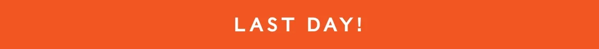 Last Day for Up to 75% Off!