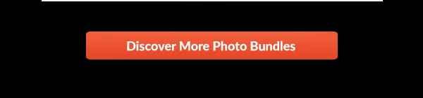 Discover More Photo Bundles >