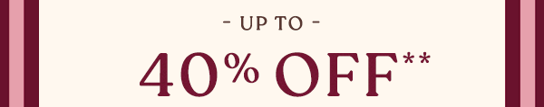 up to 40% off furniture, lighting, entertaining, and more, shop in stock faves
