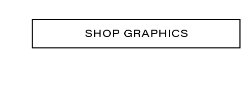 White rectangular button with black outline and "SHOP GRAPHICS" in black text. Click to explore and shop a wide range of graphic designs.